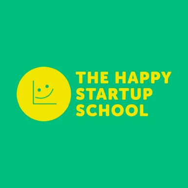 The Happy Startup School